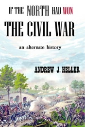 If The North Had Won The Civil War