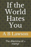 If The World Hates You