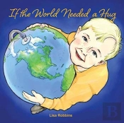 If The World Needed A Hug