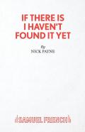 If There Is I Haven'T Found It Yet