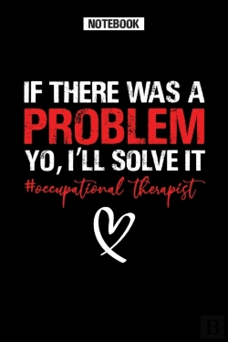 Bertrand.pt - If There Was A Problem Yo, I'Ll Solve It - Occupational Therapist