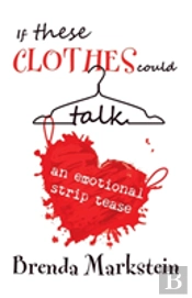 If These Clothes Could Talk