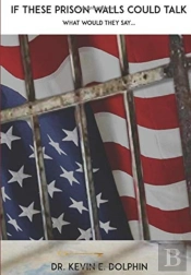 If These Prison Walls Could Talk What Would They Say...