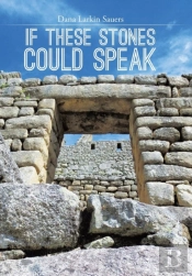 If These Stones Could Speak