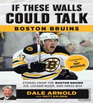 If These Walls Could Talk: Boston Bruins