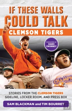 Bertrand.pt - If These Walls Could Talk: Clemson Tigers