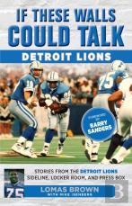 If These Walls Could Talk: Detroit Lions