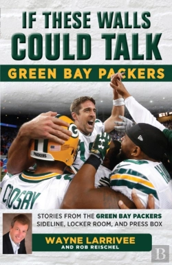 Bertrand.pt - If These Walls Could Talk: Green Bay Packers