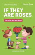 If They Are Roses