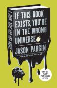 If This Book Exists, You'Re In The Wrong Universe