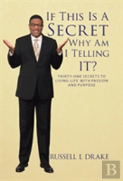 If This Is A Secret Why Am I Telling It?