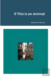 If This Is An Animal