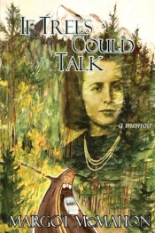 If Trees Could Talk