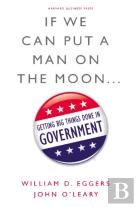 If We Can Put A Man On The Moon