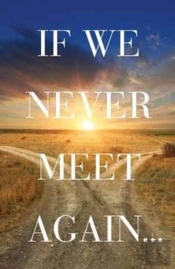 If We Never Meet Again (Ats) (Pack Of 25)