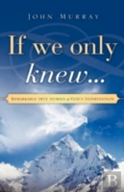 If We Only Knew...