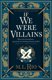 If We Were Villains - Illustrated Edition: The Sensational Tiktok Book Club Pick