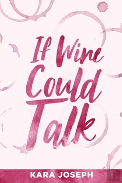 Bertrand.pt - If Wine Could Talk