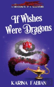 If Wishes Were Dragons