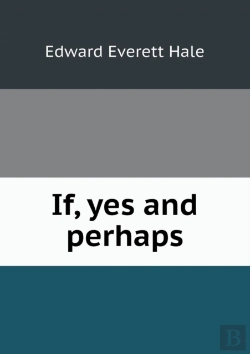 Bertrand.pt - If, Yes And Perhaps