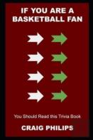If You Are A Basketball Fan, You Should Read This Trivia Book