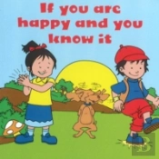 If You Are Happy & You Know It
