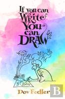 If You Can Write You Can Draw