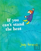 If You Can'T Stand The Heat