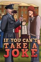 If You Can'T Take A Joke