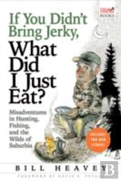 If You Didn'T Bring Jerky, What Did I Just Eat