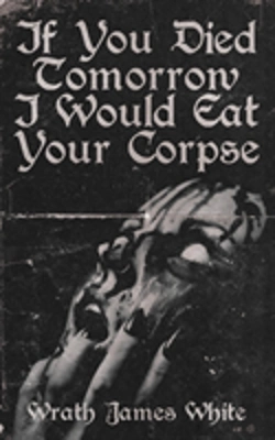 Bertrand.pt - If You Died Tomorrow I Would Eat Your Corpse