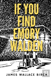 If You Find Emory Walden