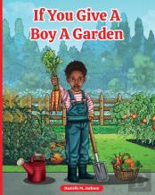 If You Give A Boy A Garden
