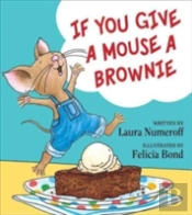 If You Give A Mouse A Brownie
