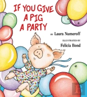 If You Give A Pig A Party