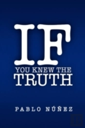 If You Knew The Truth