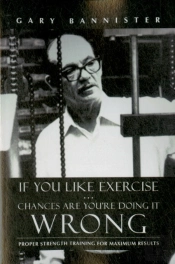 If You Like Exercise ... Chances Are You'Re Doing It Wrong