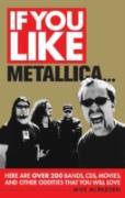 If You Like Metallica