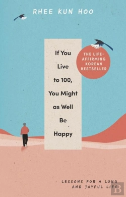 Bertrand.pt - If You Live To 100, You Might As Well Be Happy