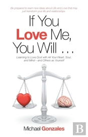 If You Love Me, You Will ...