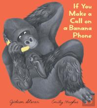 If You Make A Call On A Banana Phone