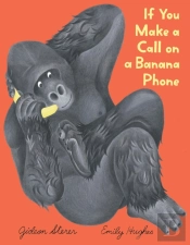 If You Make A Call On A Banana Phone