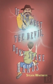If You Meet The Devil, Don'T Shake Hands