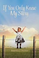 If You Only Knew My Story
