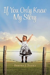 If You Only Knew My Story