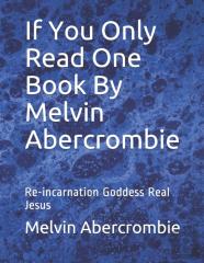 If You Only Read One Book By Melvin Abercrombie