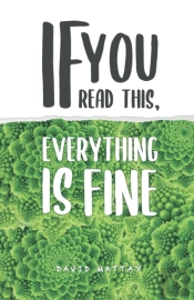 If You Read This, Everything Is Fine