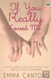 If You Really Loved Me