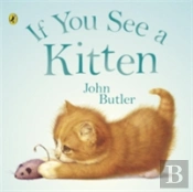 If You See A Kitten