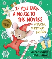 If You Take A Mouse To The Movies: A Special Christmas Edition